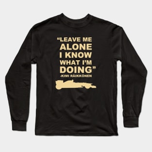 Kimi Raikkonen Leave Me Alone 4 Long Sleeve T-Shirt